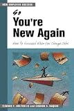 So Youre New Again - How to Succeed in a New Job (New Employee Success)