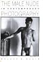The Male Nude in Contemporary Photography (Visual Studies)