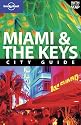 Miami and the Keys: City Guide (Lonely Planet City Guide)
