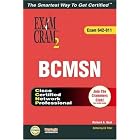CCNP BCMSN Exam Cram 2 (Exam Cram 642-811) by Richard Deal