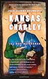 Kansas Charley: The Boy Murderer