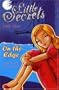 On the Edge (Little Secrets) (Little Secrets) (Little Secrets)