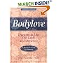 Bodylove: Learning to Like Our Looks and Ourselves -- A Practical Guide for Women