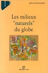 Les Milieux "naturels" du globe