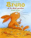Bruno et la dent perdue