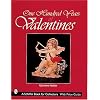 One Hundred Years of Valentines (A Schiffer Book for Collectors)