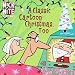  : Nick At Nite: A Classic Cartoon Christmas, Too