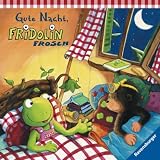 Gute Nacht, Fridolin Frosch! - Ana-Maria Weller, Sabine Cuno, Ana Weller