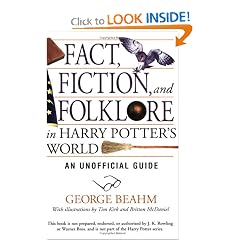 Fact, Fiction, and Folklore in Harry Potter's World: An Unofficial Guide