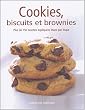 Cookies, biscuits et brownies : plus de 150 recettes expliqu�es �tape par �tape
