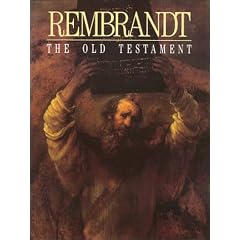 Rembrandt: The Old Testament
