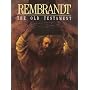 Rembrandt: The Old Testament