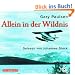 Allein in der Wildnis: 3 CDs