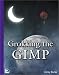 Grokking the GIMP Image of Grokking the GIMP