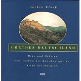 Goethes Deutschlandvon "Jochen Klau�"