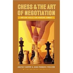 Chess and the Art of Negotiation: Ancient Rules for Modern Combat