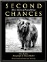 Second Chances: More Tales of Found Dogs Second Chances: More Tales of Found Dogs