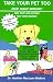 Books : Take Your Pet Too!: Great Family Vacations!