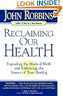 Reclaiming Our Health...