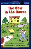 The Cow in the House (Penguin Young Readers, L2)
