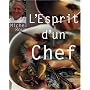 L'esprit d'un Chef
