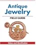 Warman's Antique Jewelry Field Guide