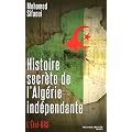 Histoire secr�te de l'Alg�rie ind�pendante : L'Etat-DRS