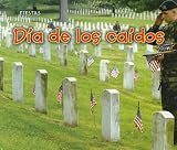 D&Atilde;�&Acirc;&shy;a de los Ca&Atilde;�&Acirc;&shy;dos (Memorial Day) (Fiestas) (Spanish Edition)