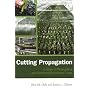 Cutting Propagation: A Guide to Propagating and Producing Floriculture Crops