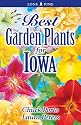 Best Garden Plants For Iowa