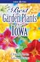 Best Garden Plants For Iowa