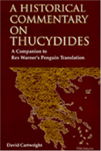 A Historical Commentary on Thucydides: A Companion to Rex Warner's Penguin Translation