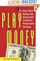 Play Money: Or, How I Quit My Day Job and Made Millions Trading Virtual Loot