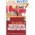 The Secrets of Successful Negotiation: Effective Strategies for Enhancing Your Negotiating Power (Positive Business)