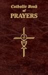 Catholic Book of Prayers: Popular Cat...