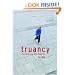 Truancy: Working with Teachers, Pupils and Schools