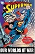 Superman: Our Worlds at War - The Complete Collection