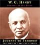W. C. Handy: Founder of the Blues (Journey to Freedom: The African American Library)