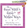 The Good Witch's Guide to Wicked Ways