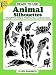 Ready-to-Use Animal Silhouettes (Clip Art) by Ellen Sandbeck ISBN 0486260585