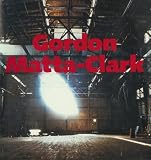 Review Museum of Contemporary Art  / Gordon Matta-Clark A Retrospective
