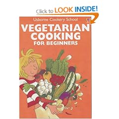 Vegetarian Cooking (Usborne Cookery School)