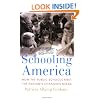 Schooling America: How the Public Schools Meet the Nation's Changing Needs