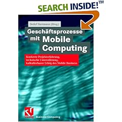 Geschäftsprozesse mit Mobile Computing (Business Computing) (Gebundene Ausgabe)