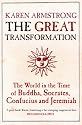 The Great Transformation: The World in the Time of Buddha, Socrates, Confucius and Jeremiah