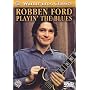 Robben Ford - Playin' The Blues [DVD] [1990]
