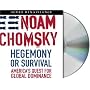 Hegemony or Survival: America's Quest for Global D&hellip by Noam Chomsky