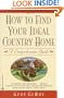 How to Find Your Ideal Country Home: A Comprehensive Guide