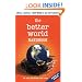 The Better World Handbook: Small Changes That Make A Big Difference