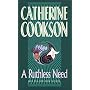 A Ruthless Need